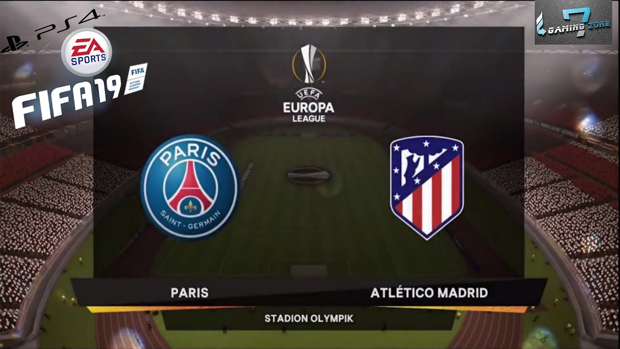 FIFA 19 || UEFA Europa League Final Atletico Madrid Vs PSG Gameplay || 4k 60FPS
