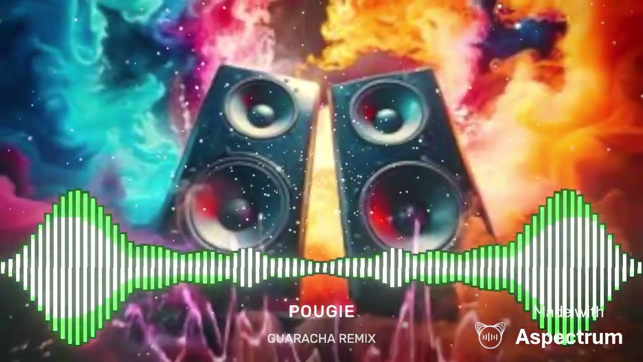 POUGIE - GUARACHA REMIX 