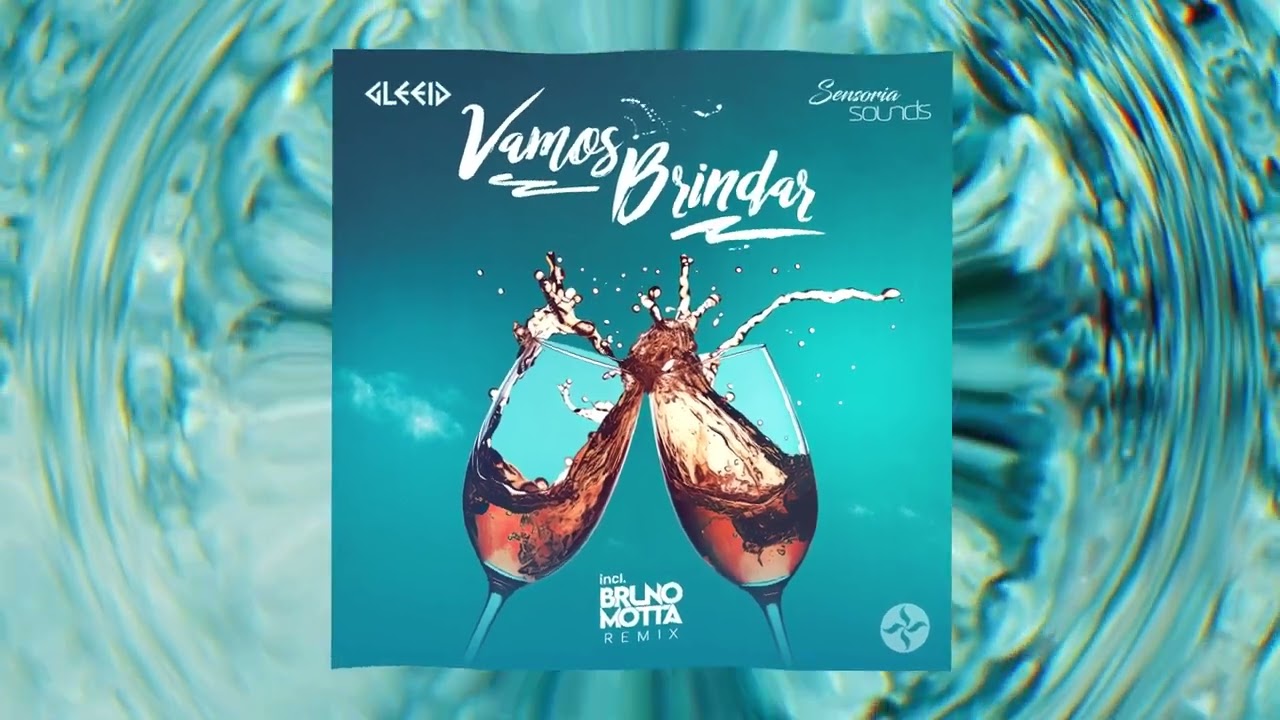 Gleeid - Vamos Brindar (Bruno Motta Remix)