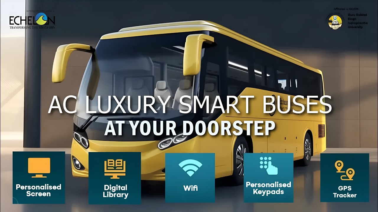 Echelon Institute of Technology || AC Luxury Smart Buses
