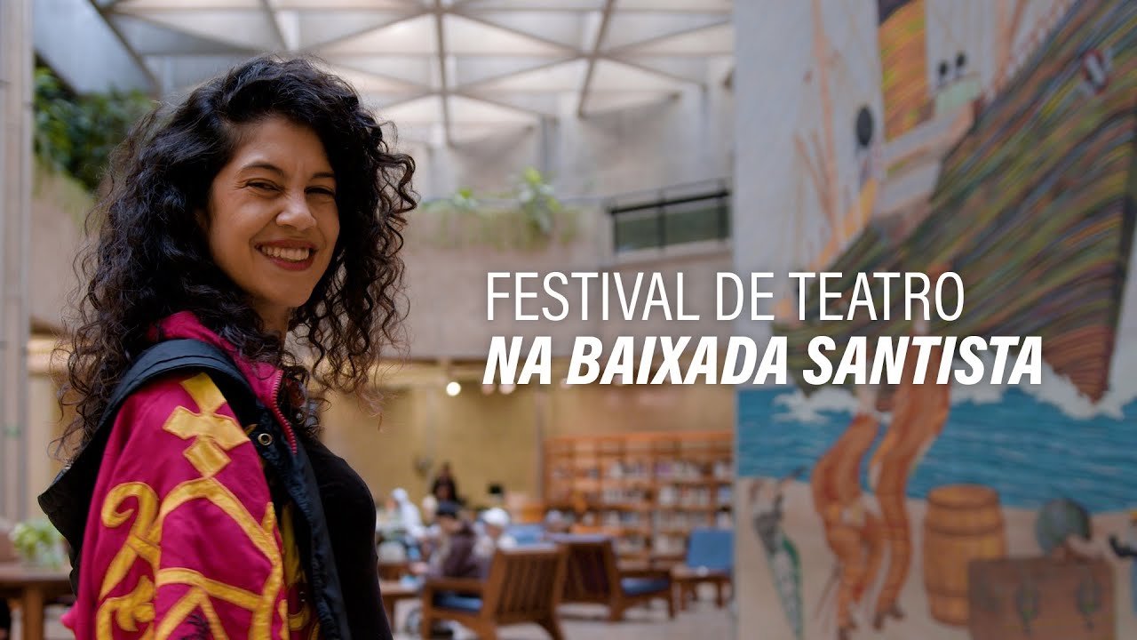 Festival Mirada ocupa o Sesc Santos com pe&ccedil;as de 10 pa&iacute;ses