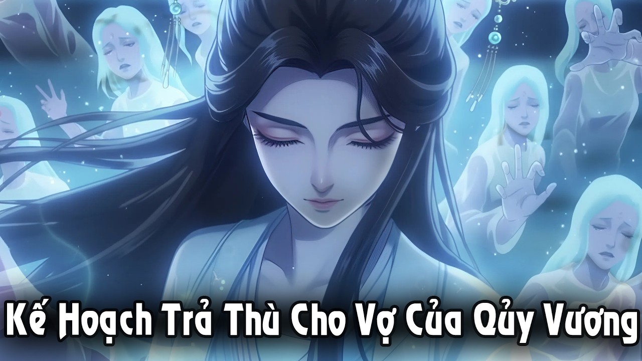 (Full) Kế Hoạch Trả Thù Cho Vợ Của Quỷ Vương | Pi Studio Bộ 61