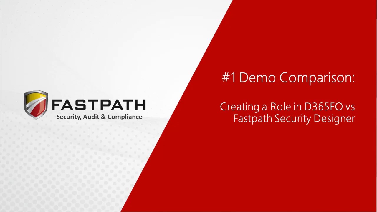 D365FO vs Fastpath Comparison Video #1 - Creating a Role