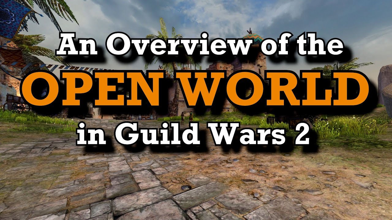 Обзор ОТКРЫТОГО МИРА в Guild Wars 2