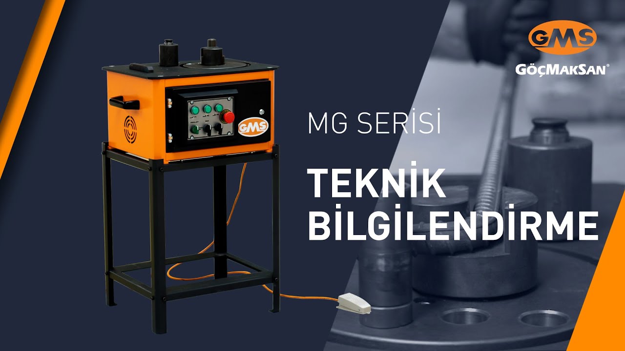 GÖÇMAKSAN // GMS - MG 20 Serisi Teknik Bilgilendirme