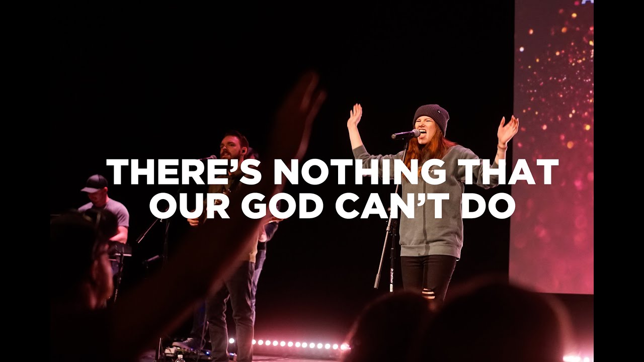 There's Nothing That Our God Can't Do (LIVE) | New Tribe Worship