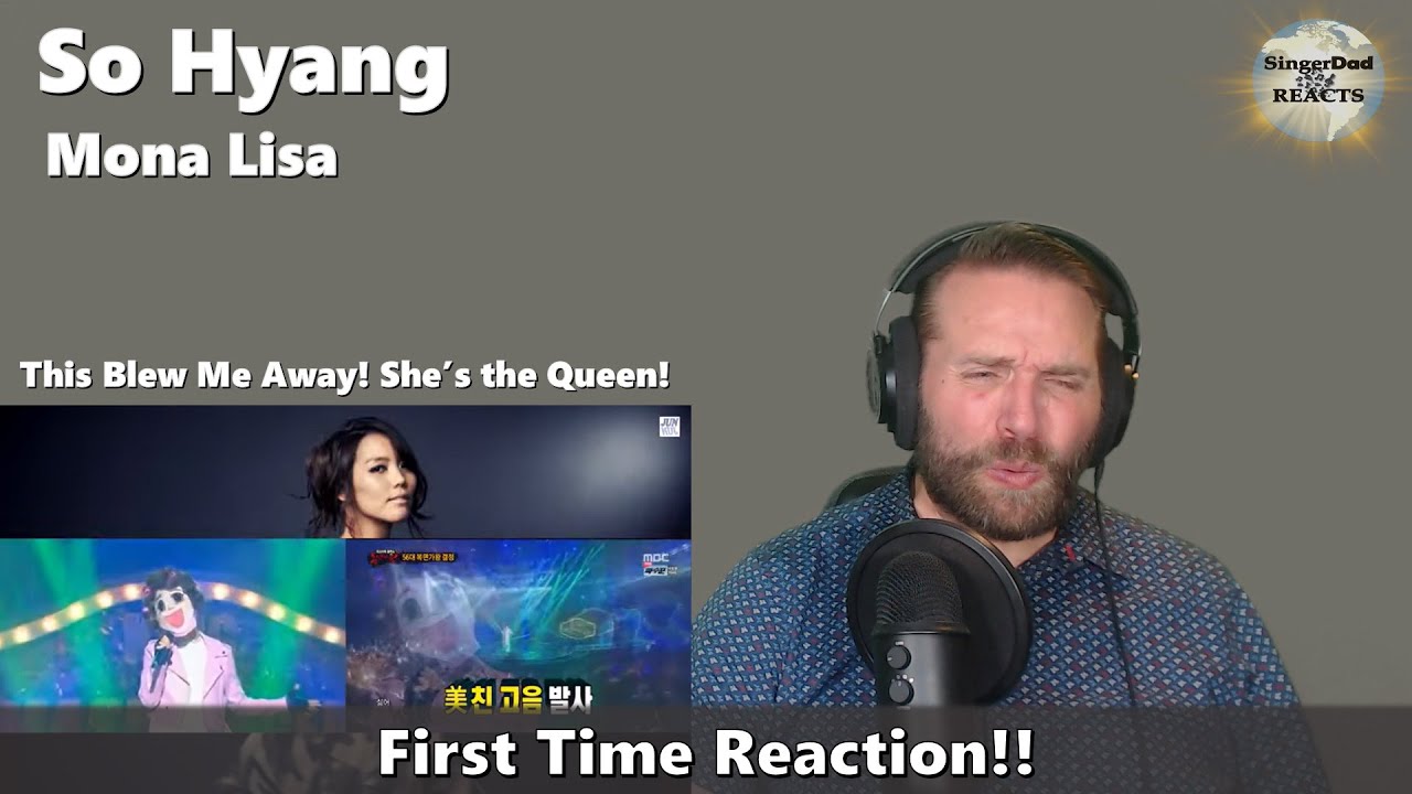 Classical Singer Reaction - So Hyang | Mona Lisa (Masked Singer). What an incredible performance!