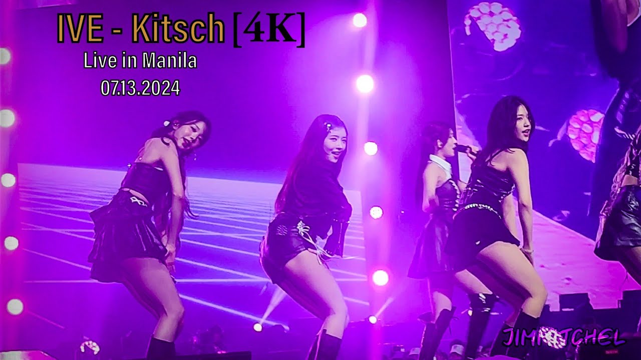 IVE 아이브 - Kitsch (07132024 Show What I Have - MANILA) 4K