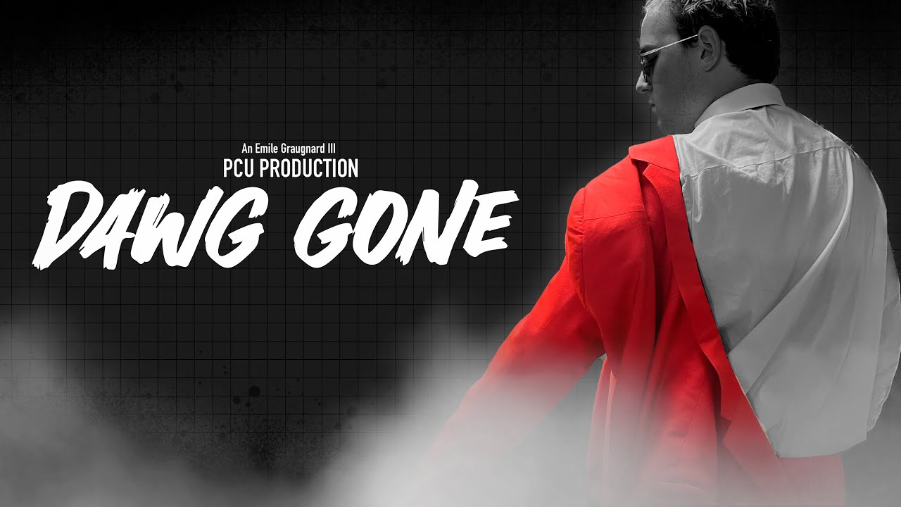 DAWG GONE (2022) - PCU Production