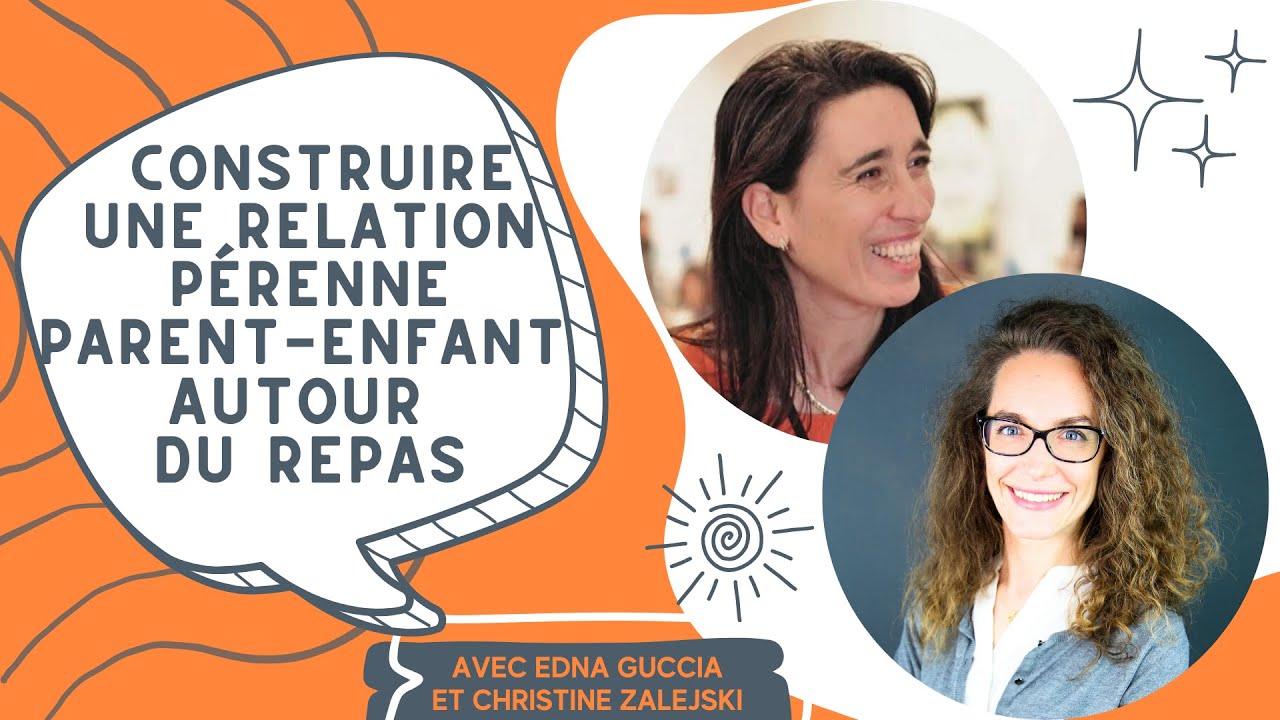 Comment construire une relation pérenne parent-enfant autour du repas ?