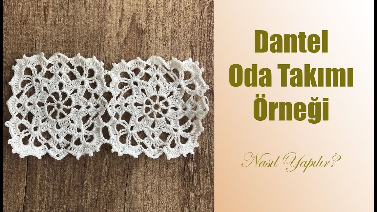 Dantel Oda Takımı Motifi / Masa Örtüsü Motifi / Çeyizlik Motif Modelleri / Tığ İşi Örnekler