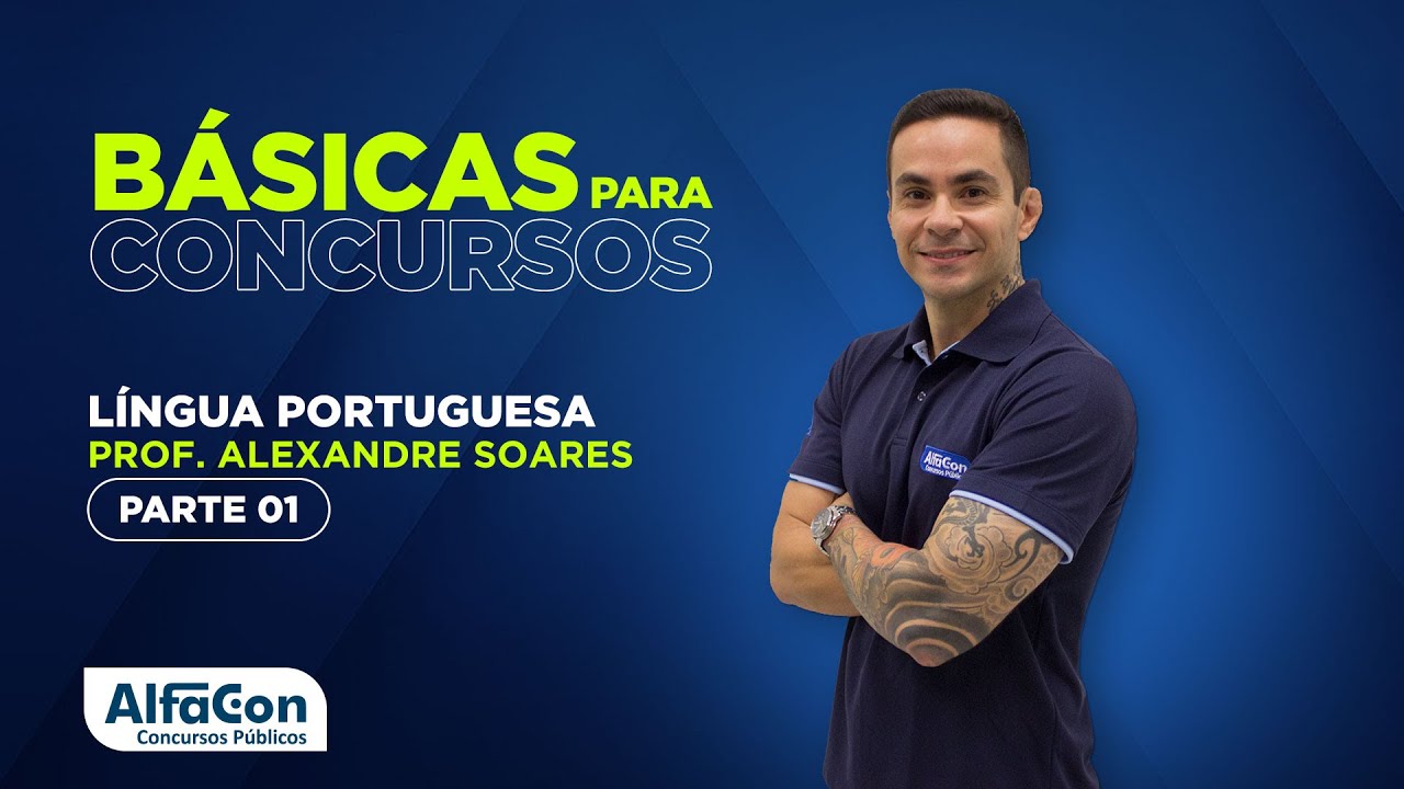 LÍNGUA PORTUGUESA PARA CONCURSOS 2022 - AULA 1/3 - AlfaCon