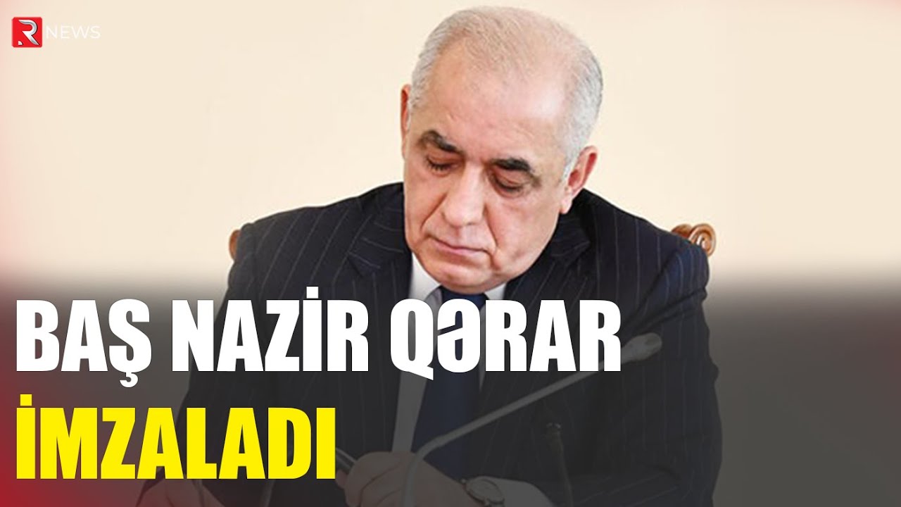 Baş nazir qərar imzaladı - RTV