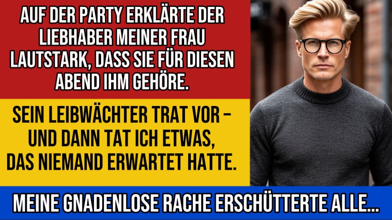 Auf der Party behauptete der Liebhaber meiner Frau, er „besitze“ sie – bis meine Vergeltung zuschlug