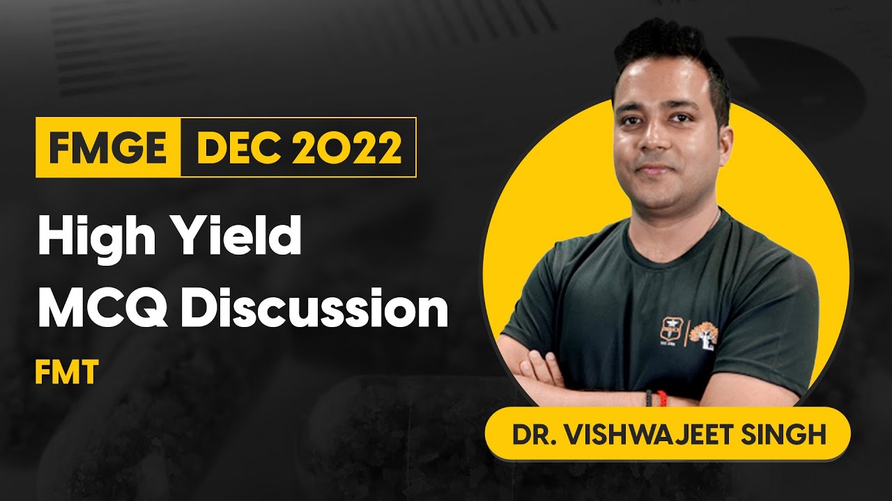 FMGE Dec' 2022 - FMT High Yield MCQs [DBMCI eGurukul]