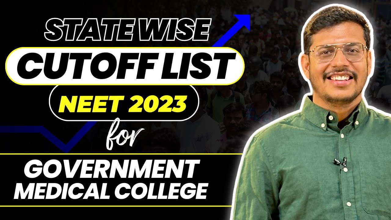 State Wise Cutoff List For NEET 2023 For Government Medical College | Dr. Anand Mani