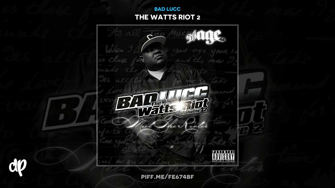 Bad Lucc - Do It Real Big w  Problem, Iam Su & Sage The Gemini [The Watts Riot 2]
