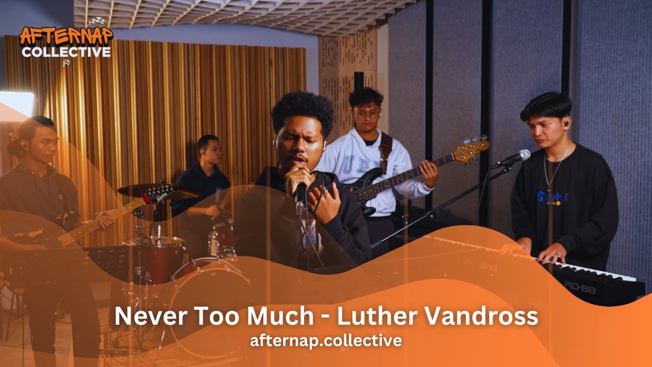 Never Too Much (Luther Vandross) - Cover by Afternap Collective