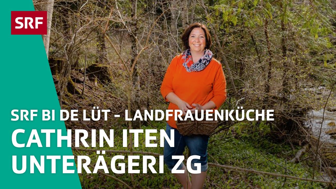 Cathrin Iten, Unterägeri ZG| Landfrauenküche 2022 – SRF bi de Lüt | SRF