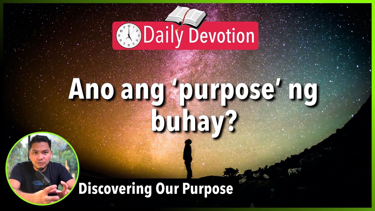 S3-Day02: Ano ang layunin ng Diyos sa buong nilikha? - 5am Daily Devotion