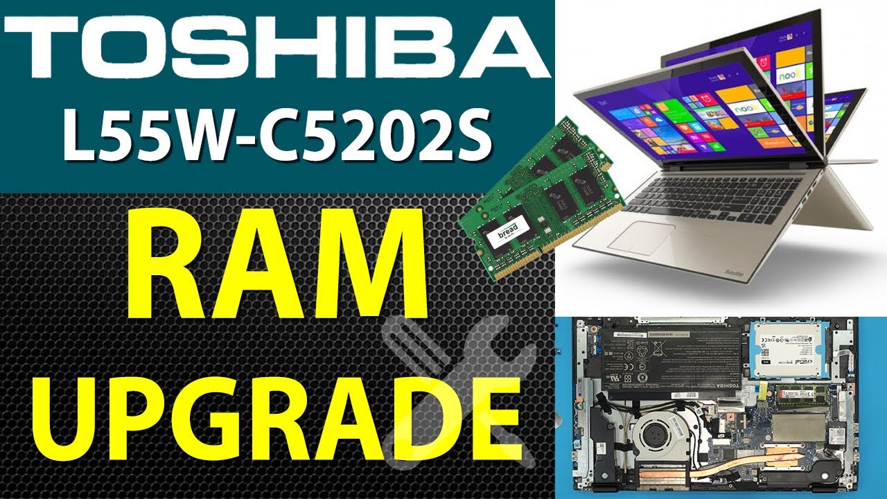 Toshiba Satellite L55w C5202s 🚩RAM UPGRADE