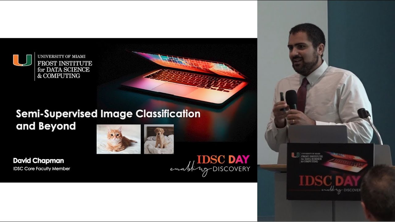 IDSC Day 2023 | Semi-Supervised Image Classification and Beyond | David R. Chapman