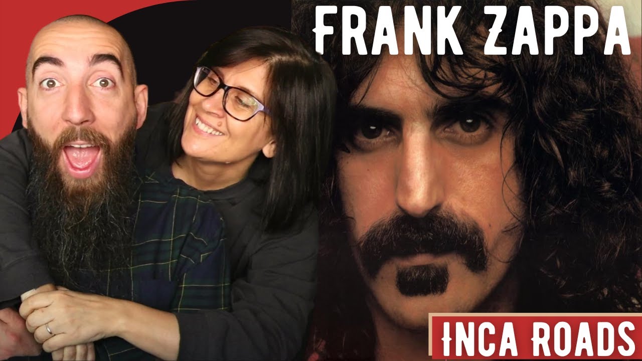 Frank Zappa - Inca Roads (A Token Of His Extreme) (REACTION) with my wife