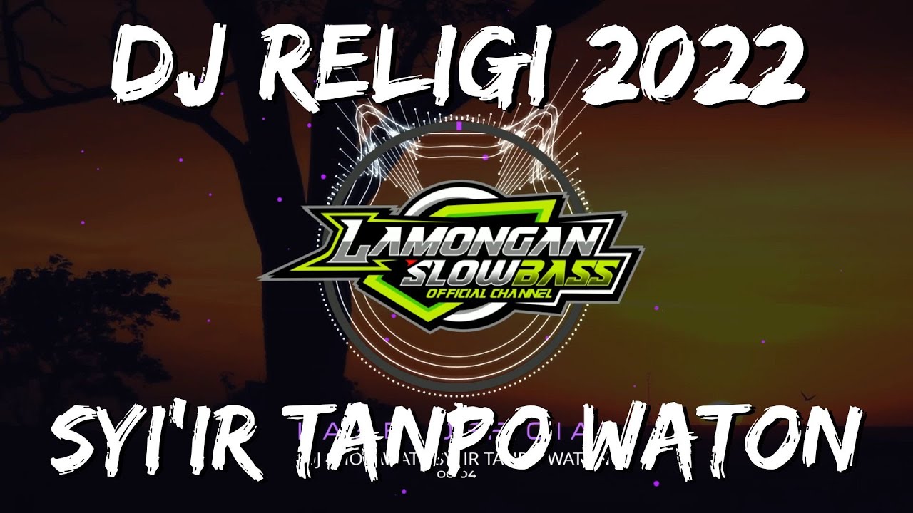 DJ SHOLAWAT SYI'IR TANPO WATON SLOW FULL BASS