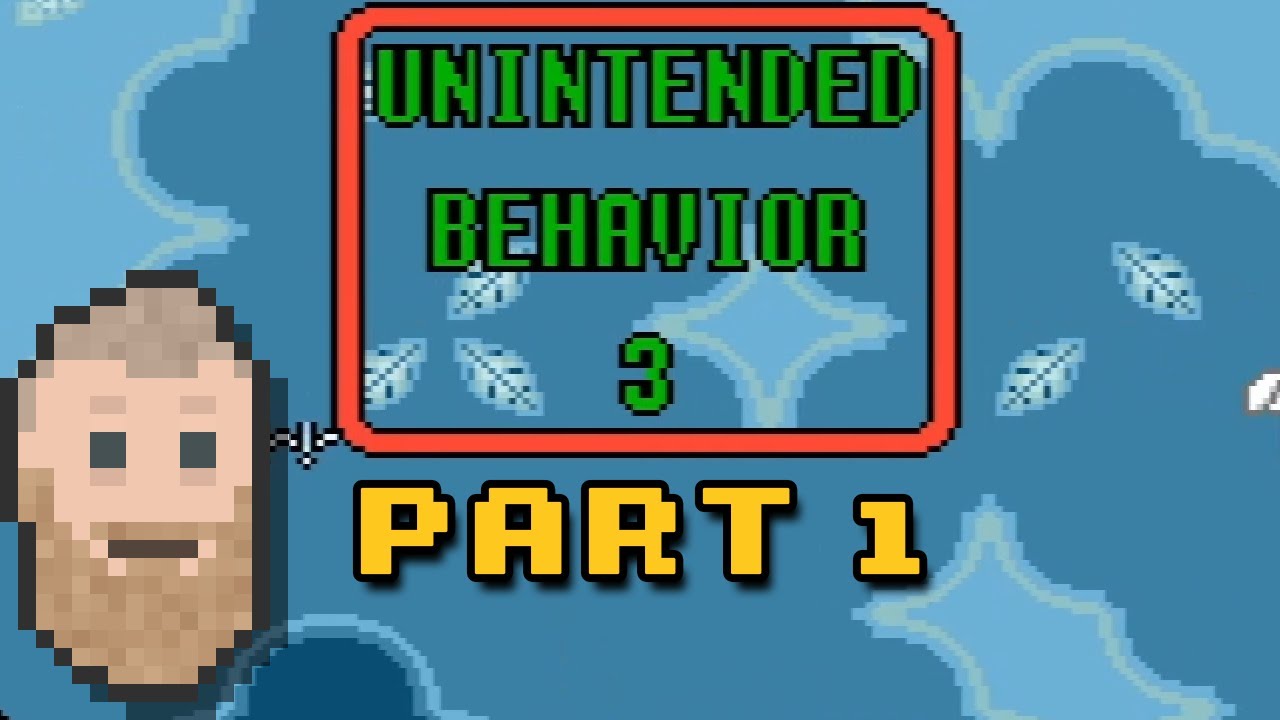 Unintended Behavior 3 - 1