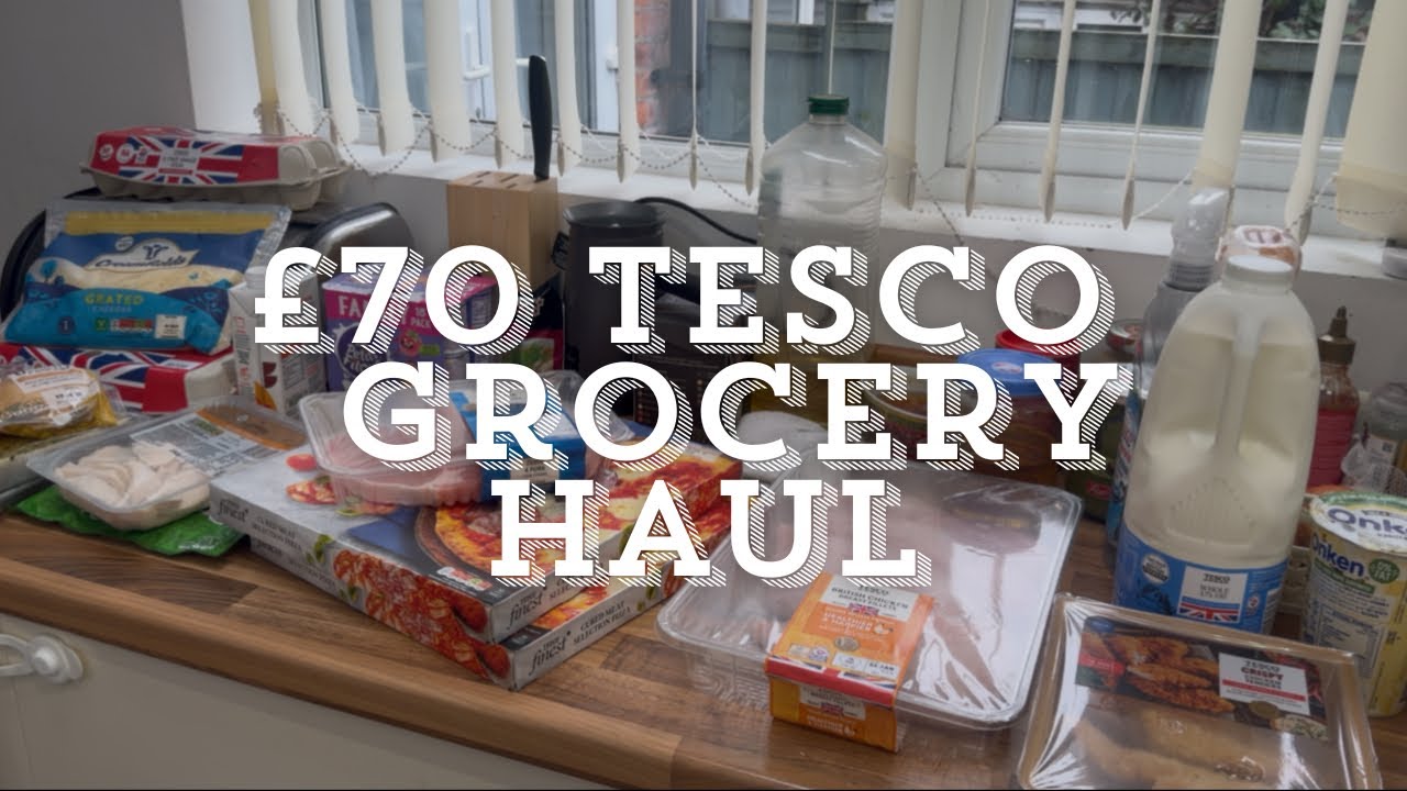 £70 Tesco Grocery Shopping Food Haul | UK Family Of 4 