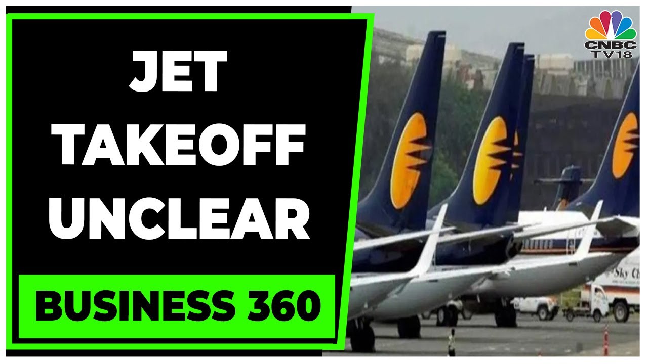 Jet Airways Completes 4 Years Of Grounding, Time Running Out For JKC | Business 360 | CNBC-TV18