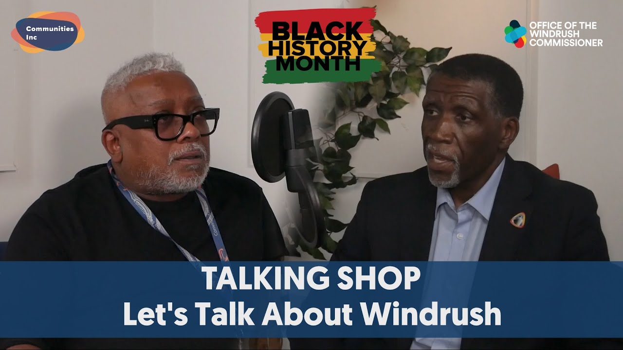 Let's Talk About Windrush