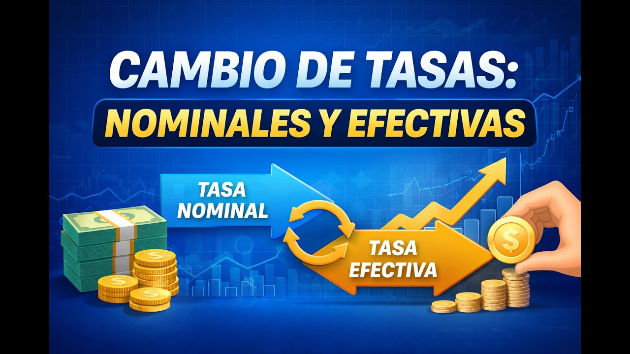 Tasas Nominales y Efectivas: Teoría, Cálculos y Casos Reales