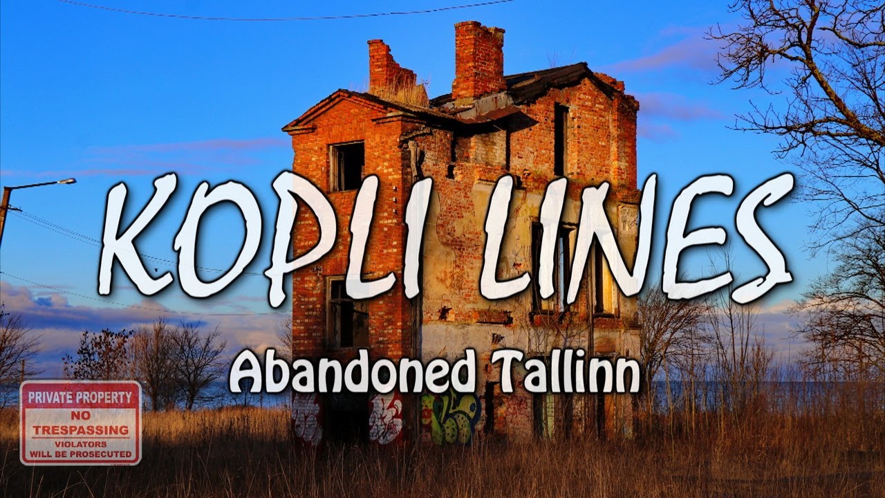 Коплиские линии | Заброшенный район в Таллине | Эстония