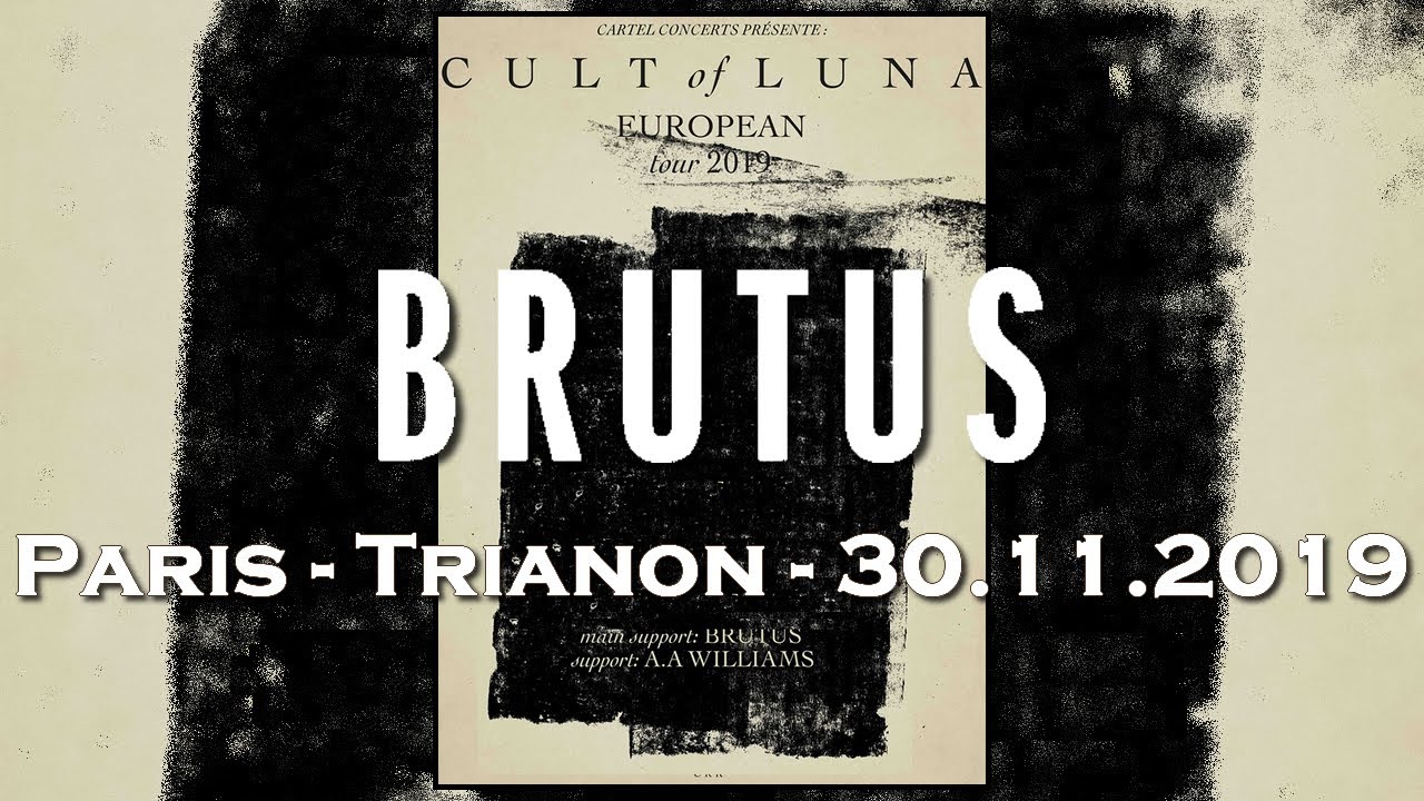 Brutus • Paris, Trianon • 2019 [HD] [FULL SHOW]