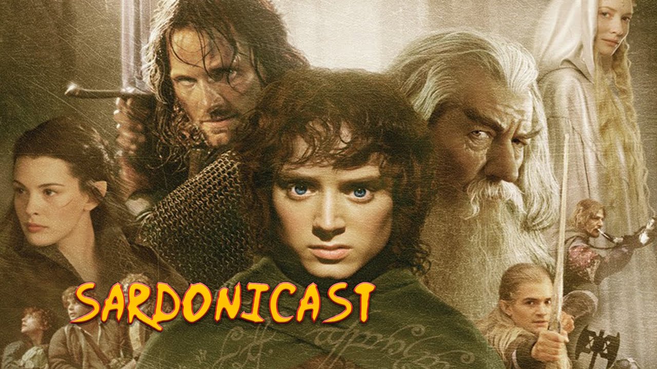 Sardonicast 60: The Lord of the Rings Trilogy