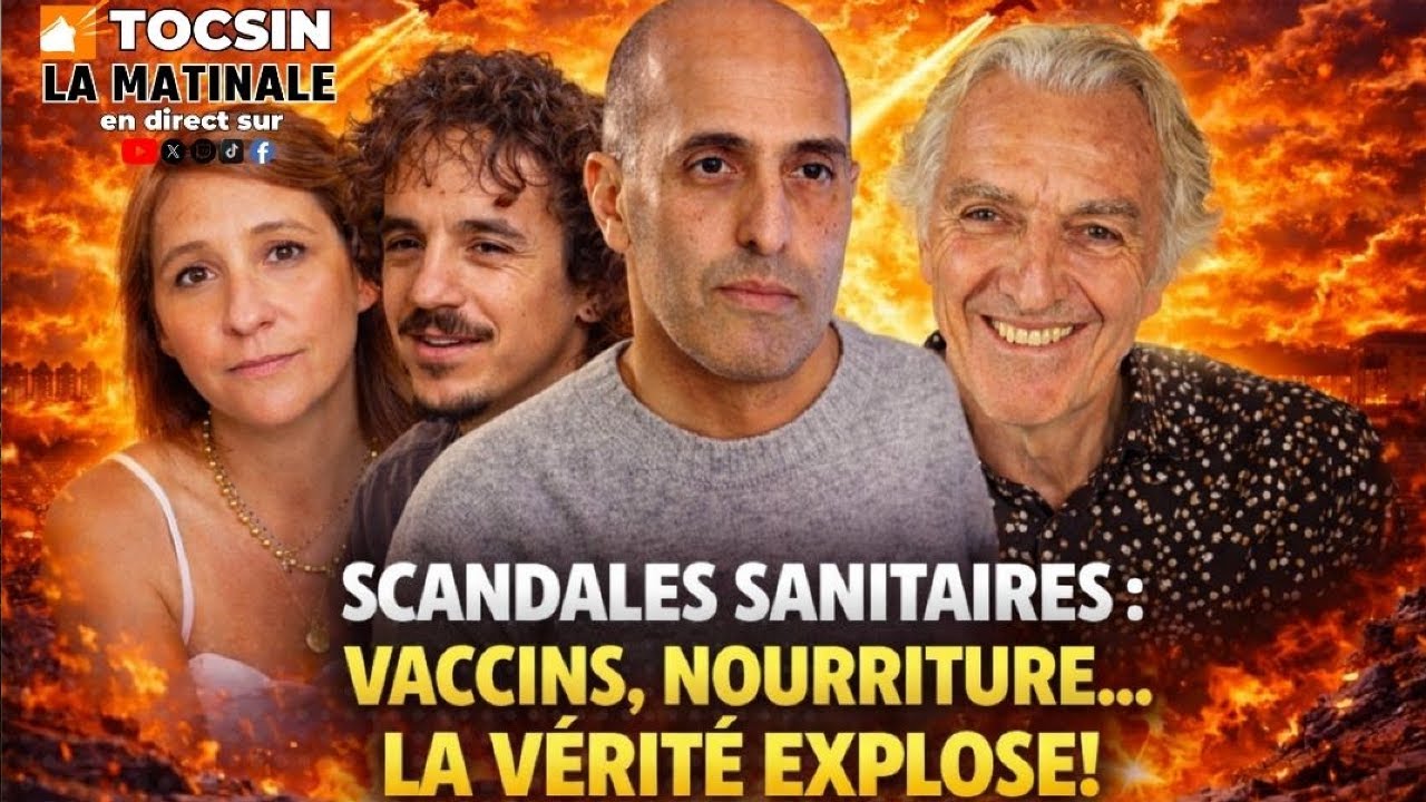 Matinale 20/03 : Scandales sanitaires : vaccins, nourriture… la vérité explose