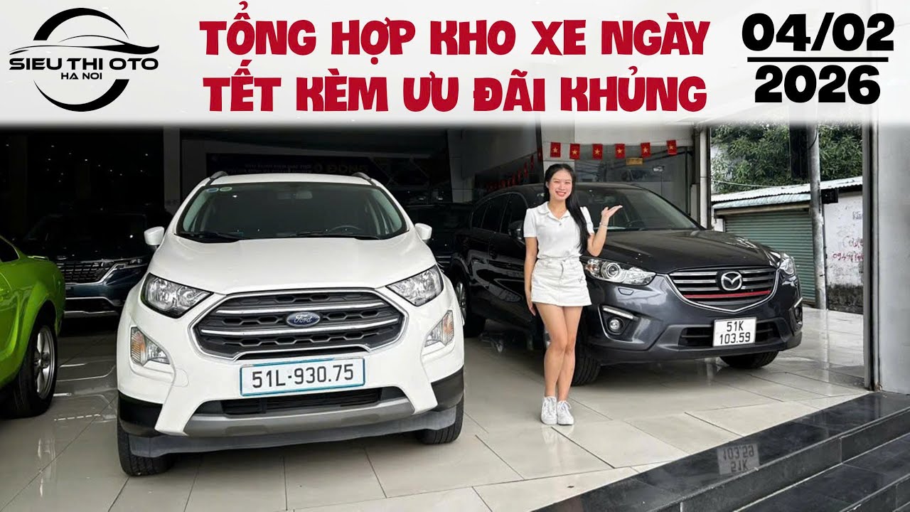 TỔNG HỢP KHO XE ĐANG CÒN NHỮNG NGÀY CUỐI CÙNG TRƯỚC TẾT KÈM ƯU ĐÃI KHỦNG!