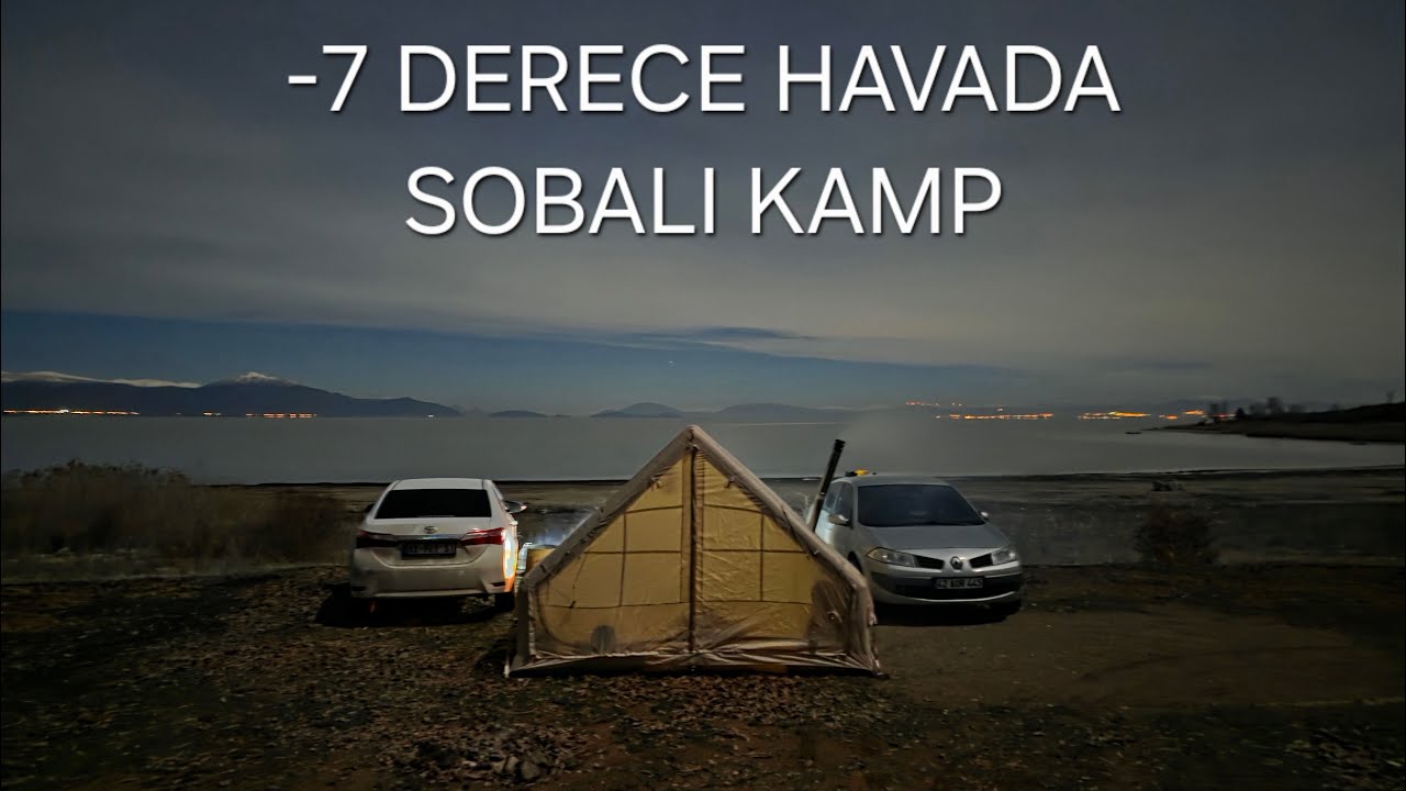 -7 Derecede Göl Kenarında Kamp! Sobalı Çadır Testi