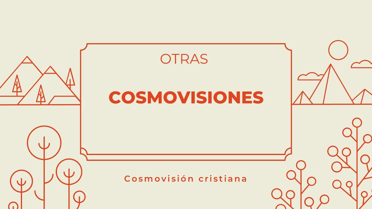 Otras cosmovisiones