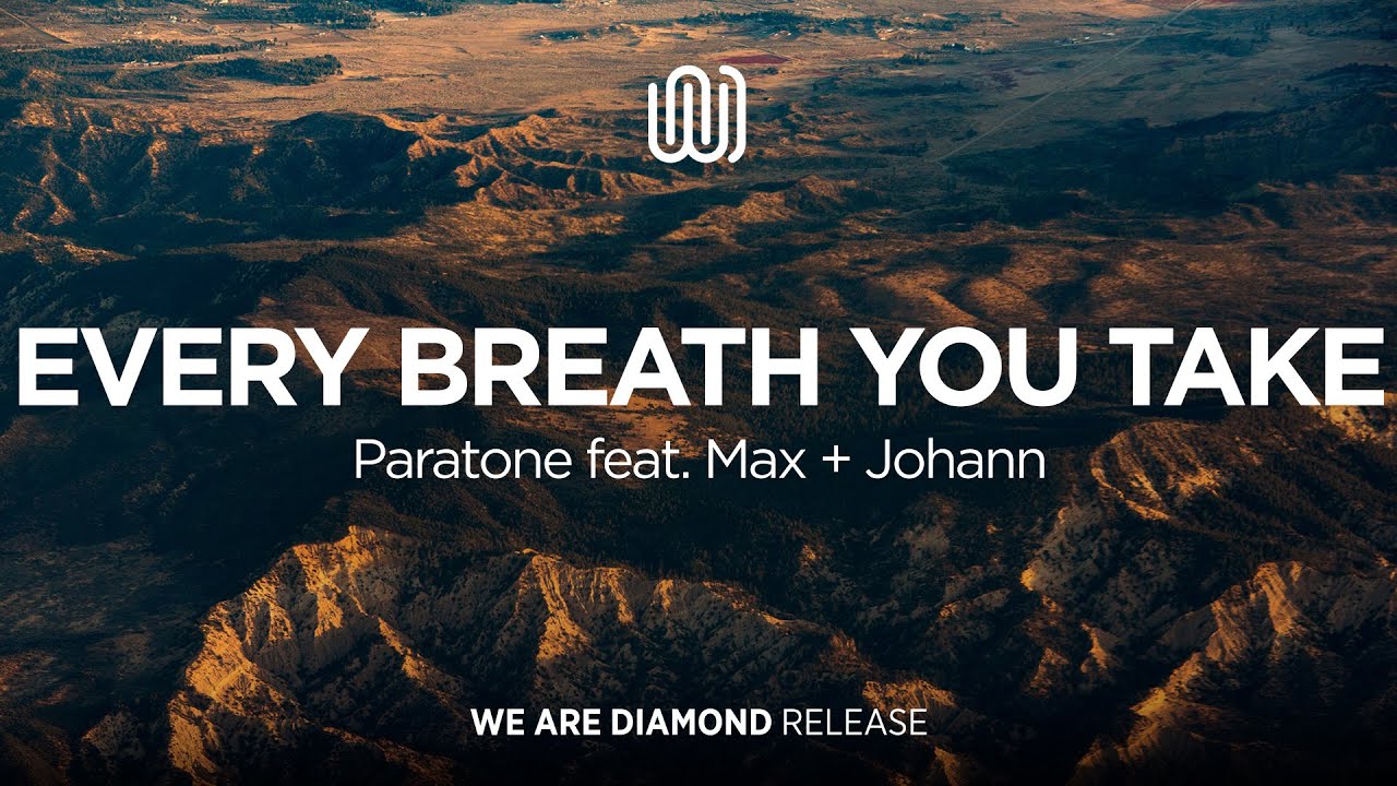 Paratone - Every Breath You Take (feat. Max + Johann)