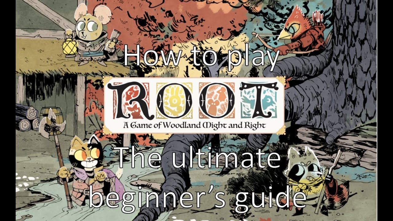 How to Play Root - The ultimate beginners guide