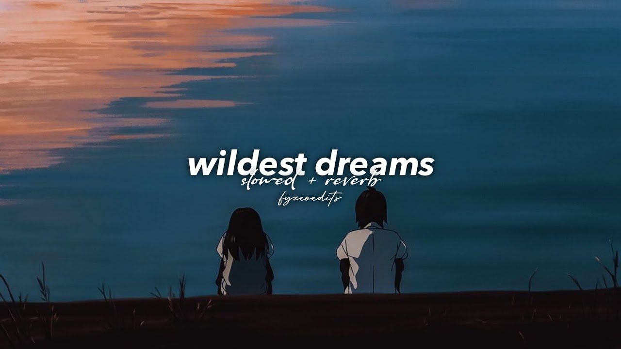taylor swift - wildest dreams [slowed + reverb]