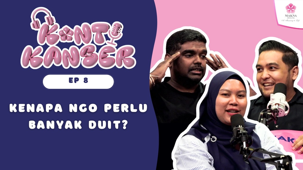 Stigma & Tanggapan Terhadap NGO | Stigma & Misconception About NGOs - Konti Kanser Ep.8
