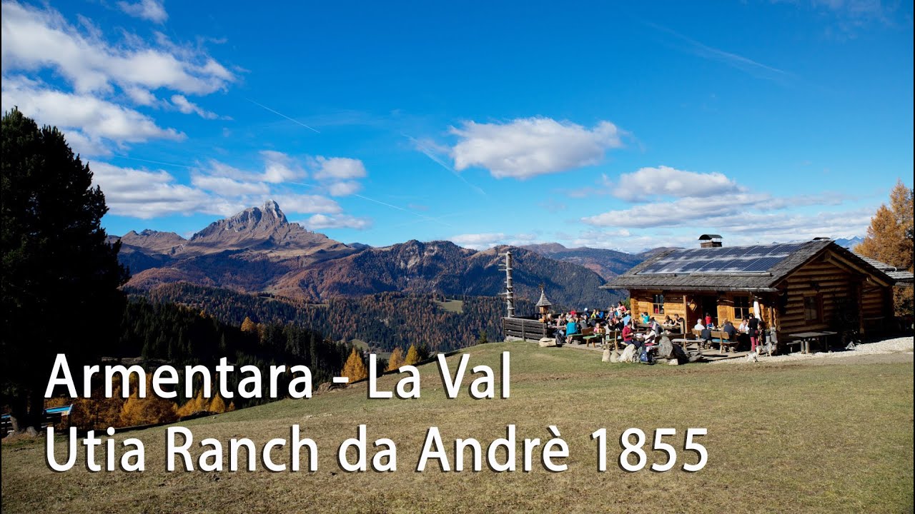 Armentara - La Val - Utia Ranch da Andrè 1885 - Dolomiti