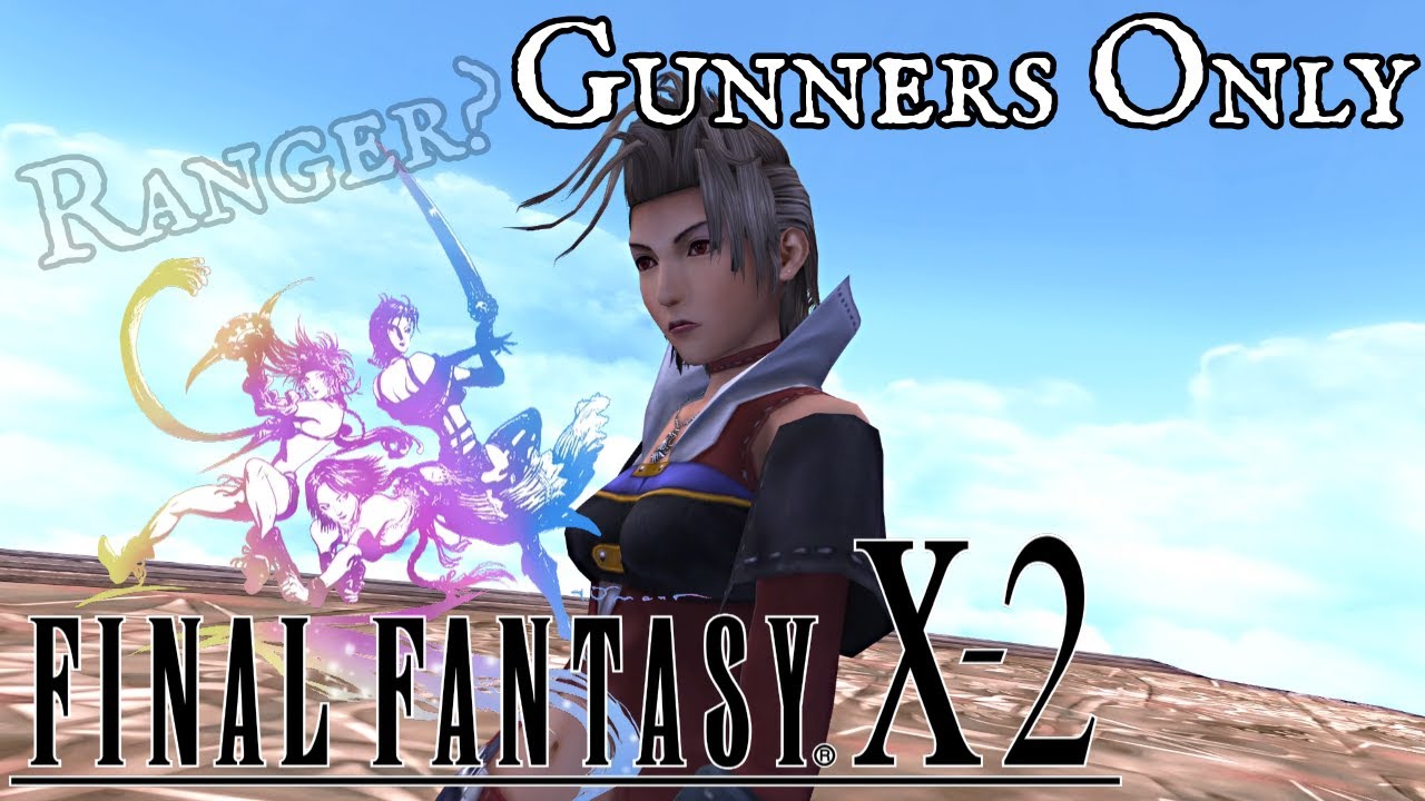 Gunners Only: Final Fantasy 10-2