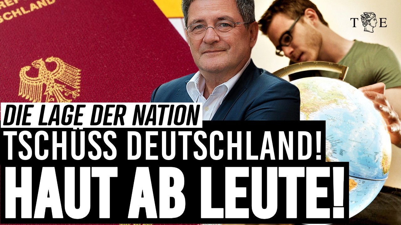 Tschüss Deutschland! Leistungsträger wandern aus | Die Lage der Nation