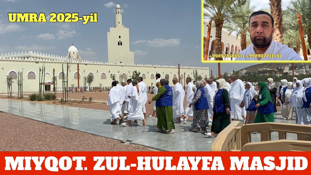 UMRA ZIYORATI MIYQOT ZUL HULAYFA MASJIDI. ISHONCHLI FIRMA ☎️978385511