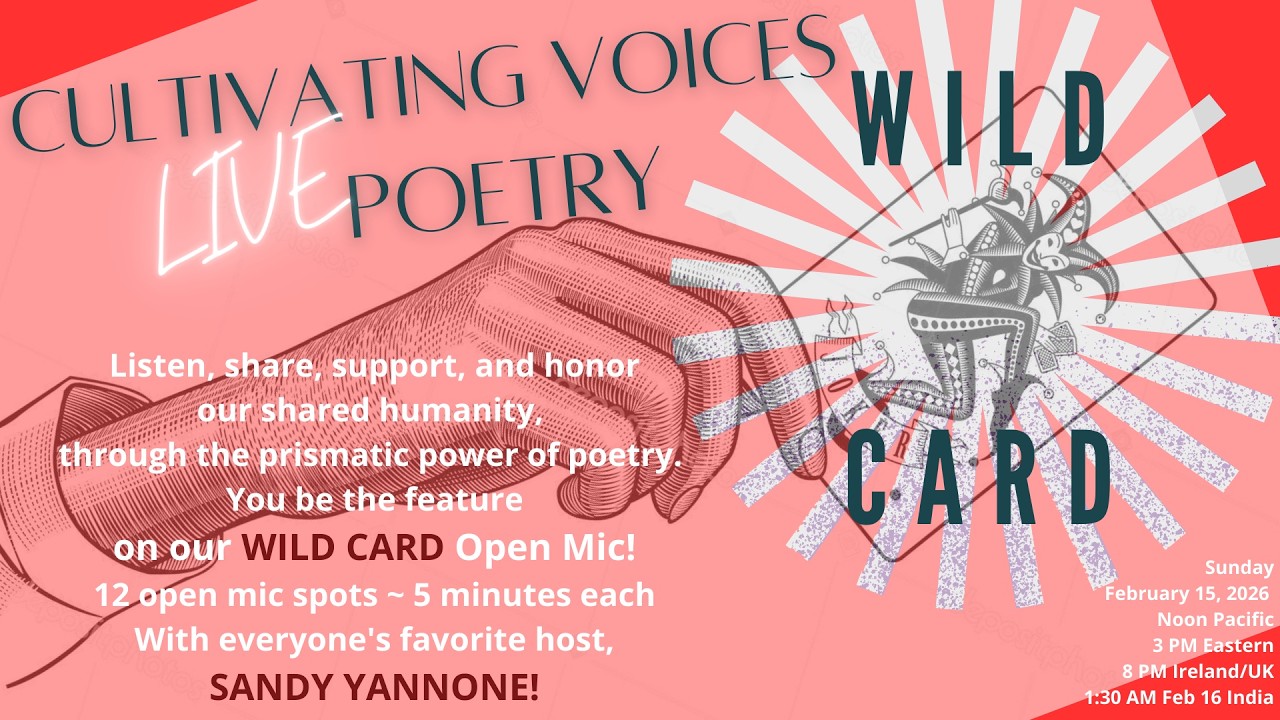 Cultivating Voices Live Wild Card Open Mic - 15Feb2026