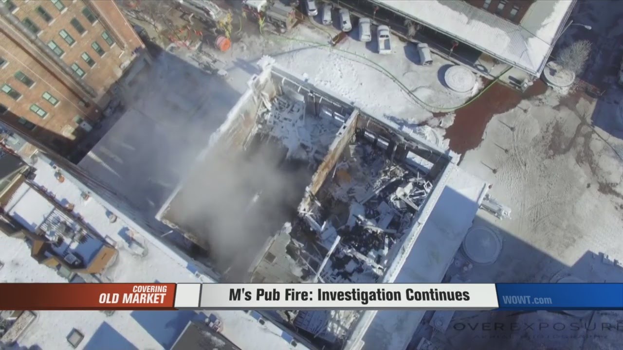 M's Pub Fire: Investigation Continues